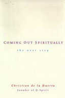 Coming out spiritually : the next step /