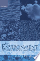 The environment : between theory and practice /