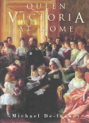 Queen Victoria at home /