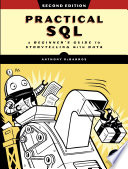 Practical SQL : a beginner's guide to storytelling with data /