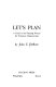 Let's plan ; a guide to the planning process for voluntary organizations /