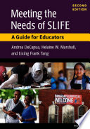 Meeting the needs of SLIFE : a guide for educators /