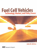 Fuel cell vehicles : technology, market, and policy issues /