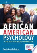 African American psychology : a positive psychology perspective /