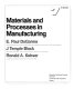 Materials and processes in manufacturing /