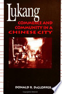 Lukang : commerce and community in a Chinese city /