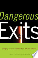 Dangerous exits : escaping abusive relationships in rural America /