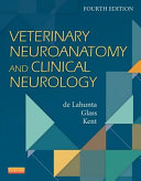 Veterinary neuroanatomy and clinical neurology /