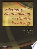 Veterinary neuroanatomy and clinical neurology /