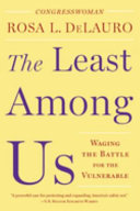 The least among us : waging the battle for the vulnerable /