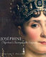 Joséphine : Napoléon's incomparable empress /