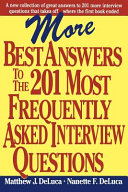 More best answers to the 201 most frequently asked interview questions /