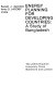 Energy planning for developing countries : a study of Bangladesh /