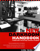 The new darkroom handbook : a complete guide to the best design, construction, and equipment /