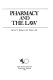 Pharmacy and the law /