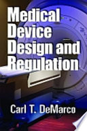 Medical device design and regulation /
