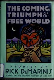 The coming triumph of the free world : stories /