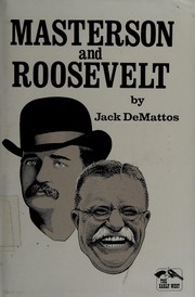 Masterson and Roosevelt /