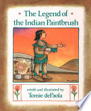 The legend of the Indian paintbrush /