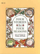Four stories for four seasons : stories and pictures /