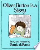 Oliver Button is a sissy /
