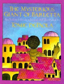The mysterious giant of Barletta : an Italian folktale /
