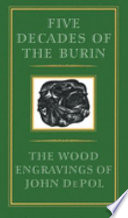Five decades of the burin : the wood engravings of John DePol /