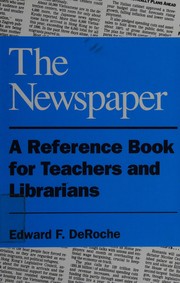 The newspaper : a reference book for teachers and librarians /