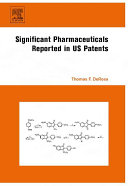 Significant pharmaceuticals reported in recent US patents /