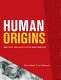 Human origins : what bones and genomes tell us about ourselves /