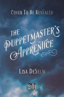 The puppetmaster's apprentice /