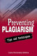 Preventing plagiarism : tips and techniques /
