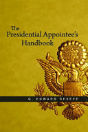 The presidential appointee's handbook /