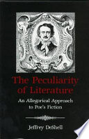 The peculiarity of literature : an allegorical approach to Poe's fiction /