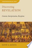 Discovering Revelation : content, interpretation, reception /