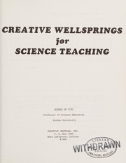 Creative wellsprings for science teaching /