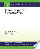 Libraries and the semantic Web /