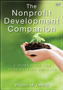 The nonprofit development companion : a workbook for fundraising success /