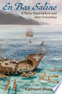 En Bas Saline : a Taíno town before and after Columbus /