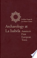 Archaeology at La Isabela : America's first European town /