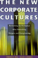 The new corporate cultures : revitalizing the workplace after downsizing, mergers, and reengineering /