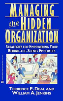 Managing the hidden organization  /