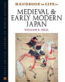 Handbook to life in medieval and early modern Japan /
