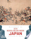 Handbook to life in medieval and early modern Japan /