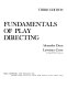 The fundamentals of play directing /