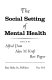 The social setting of mental health /
