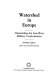 Watershed in Europe : dismantling the East-West military confrontation /