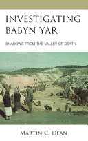 Investigating Babyn Yar : shadows from the valley of death /