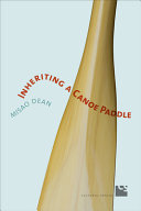 Inheriting a canoe paddle : the canoe in discourses of English-Canadian nationalism /