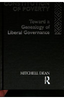 The constitution of poverty : toward a genealogy of liberal governance /